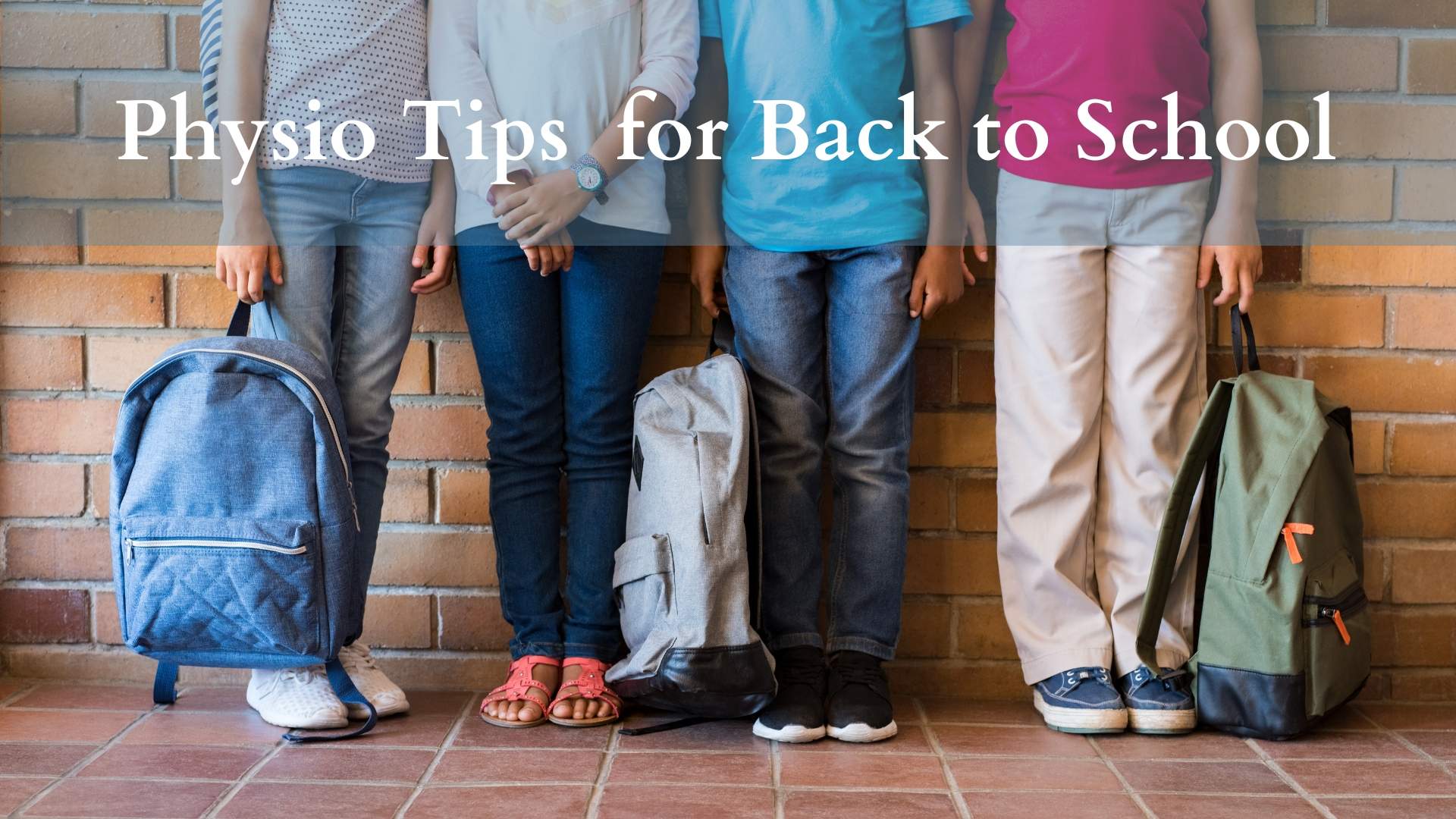 Physio Tips for Back to School